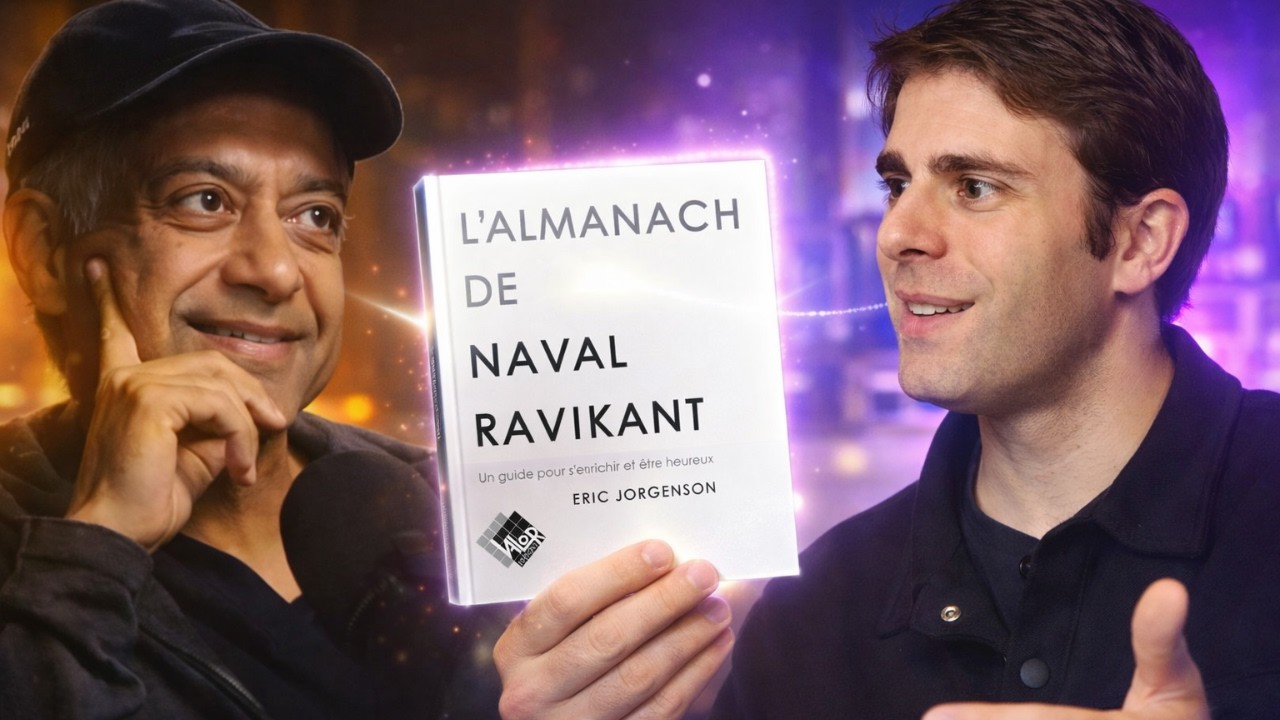 Créer de la richesse pendant que tu dors : les leçons de Naval Ravikant