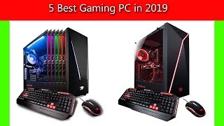 5 Best Gaming PC in 2019