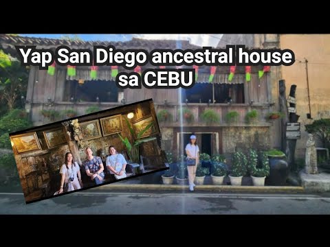 TOURIST SPOT IN CEBU- YAP- SAN DIEGO ANCESTRAL HOUSE #cebu #tourism #travel #travelvlog