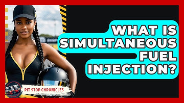 What Is Simultaneous Fuel Injection? - Pit Stop Chronicles