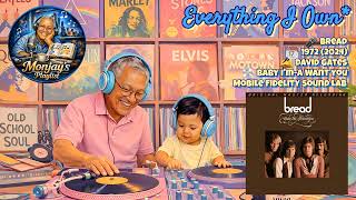 Bread - Everything I Own (Vinyl Rip*) (1972/2024)