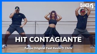 HIT ORIGINAL - Felipe Original Feat Kevin O Chris - DANCE4 (Coreografia)