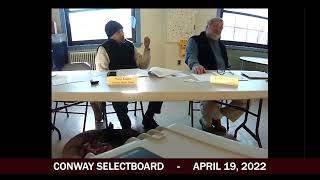 Conway Selectboard - April 19, 2022