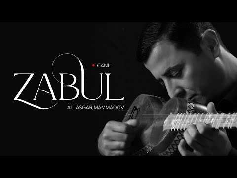 Ali Asgar Mammadov — Zabul | Canlı ifa