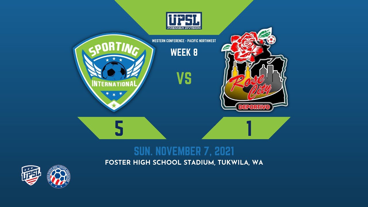 Sporting International FC vs Deportivo Rose City UPSL Fall 2021