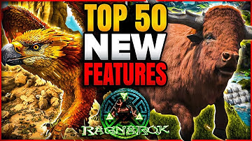 50 Game Changing New Features in Ark Ragnarok Ascended