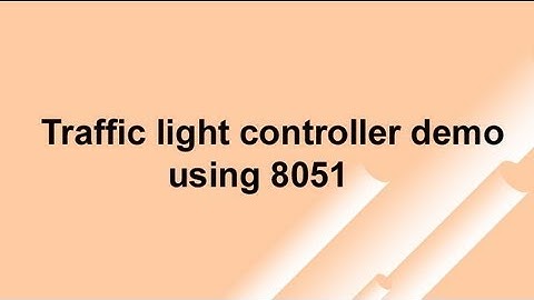 Traffic light controller demo using 8051 Development Board.