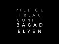 Pile ou freak confit  bagad elven