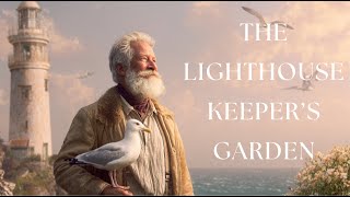The Lighthouse Keeper's Garden