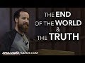 The End of the World and The Truth