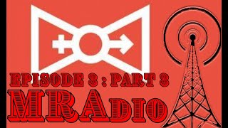 MRAdio Episode 3: SPLIT THE DIFFERENCE, Part 3: MINISTER FOR MEN