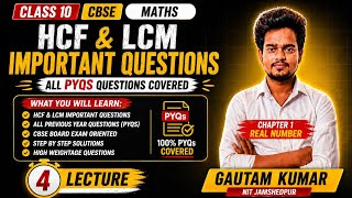 CBSE Class 10 Maths | HCF & LCM Most Important Questions + PYQs ⚡ | Real Number Chapter 1 |