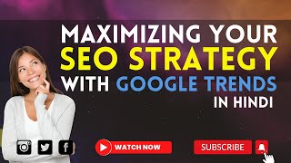 Maximizing Your SEO Strategy with Google Trends✅💯 | How to Use Google Trends for Keyword Research