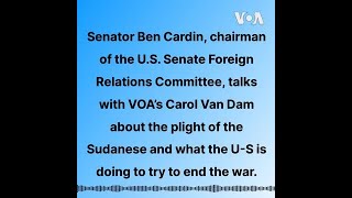 Details Senator Ben Cardin, D-MD talks with VOA's Carol Van Dam about the plight of the Sudanese Update