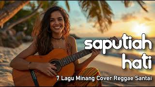  Saputiah Hati   7 Minang Reggae Cover   Work Coffee U0026 Travel Companions