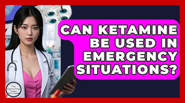 Can Ketamine Be Used In Emergency Situations? - The Operating Table