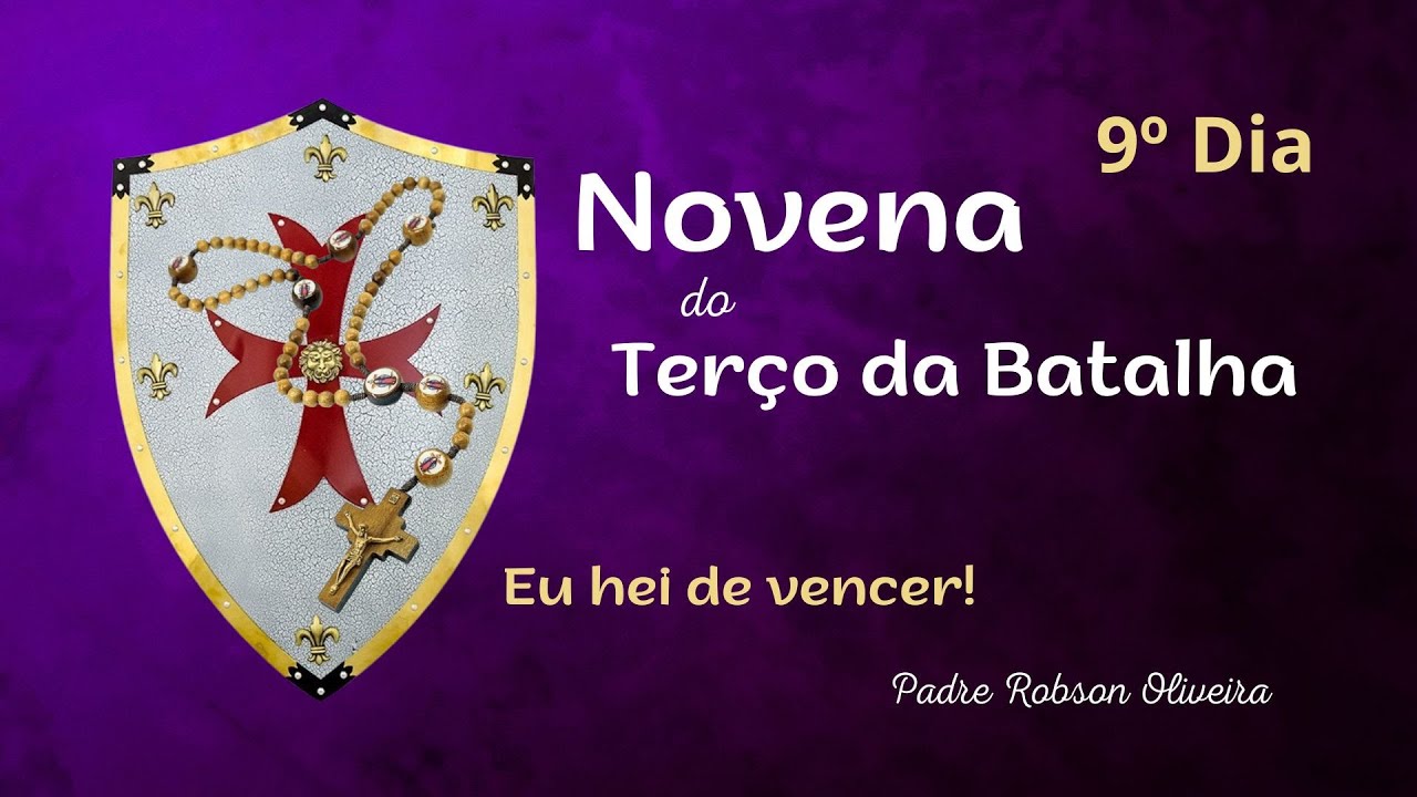 9º DIA - TERÇO DA BATALHA - SOLUÇÃO DOS PROBLEMAS - 15.01.2026 - Padre Robson de Oliveira