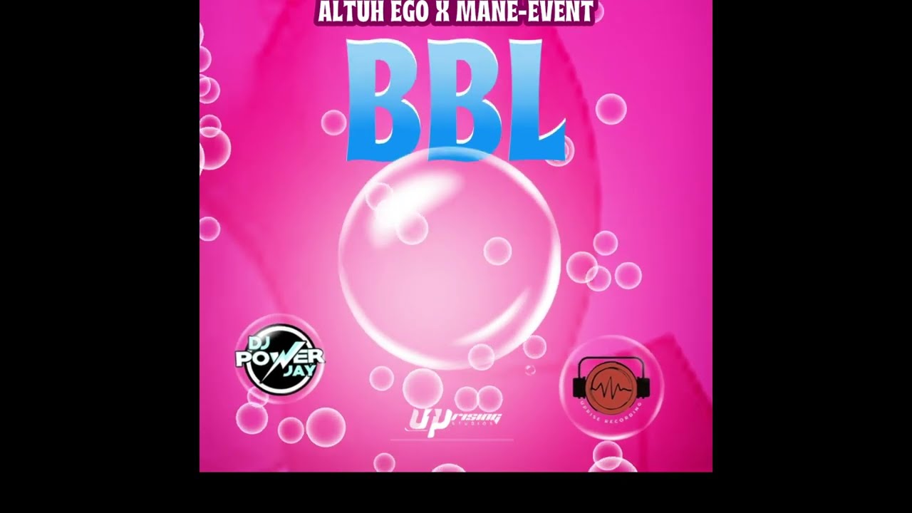 BBL - Altuh Ego X ManeEvent (CROPOVER 2025 BASHMENT SOCA)