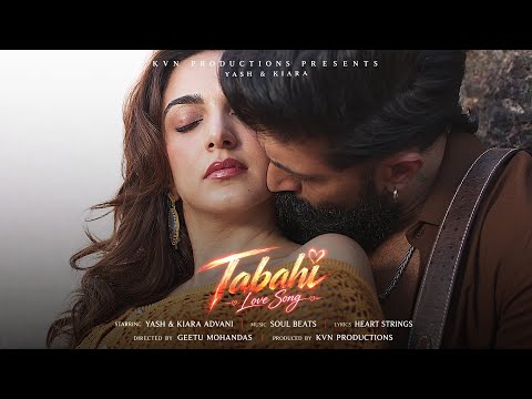 Tabaahi 🔥| Toxic (Hindi) | Rocking Star Yash, Kiara Advani, Tara Sutaria| Vishal Mishra, Raj Shekhar
