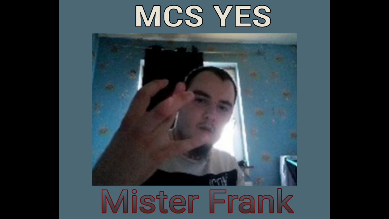 MCS YES - Mister Frank DISS (Reupload) 