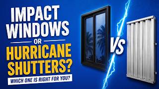 Impact Windows vs. Hurricane Shutters: Which Is Better in South Florida