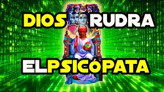 Dios es un Gran Psicópata, Las 5 Caras de Rudra Shiva