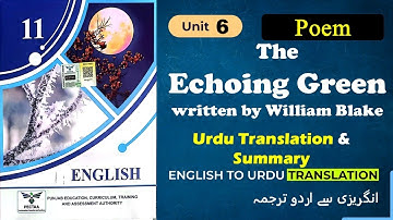 1st year English chapter 6 | The Echoing Green Poem | Translation & Summary | Unit 6 | William Blake