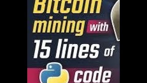 BITCOIN Mining || fifteen Lines of Python Code to Start Mining || Make money online