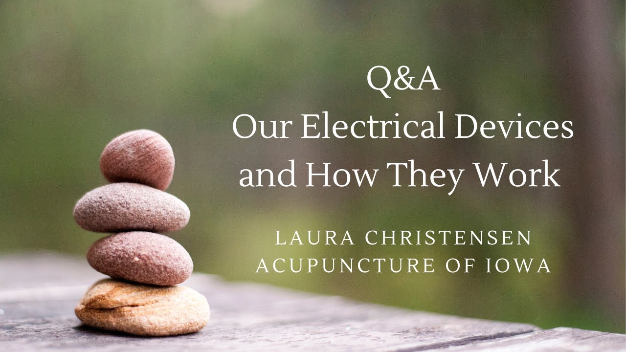 Q&A Our Electrical Acupuncture Devices and How They Work