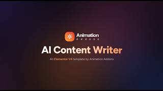 Animation Addons V4: AI Content Writer Template Showcase