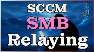 SMB Relay Against SCCM | Privilege Escalation