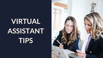 Virtual assistant tips and tasks to outsource