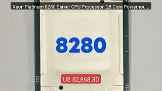 Xeon Platinum 8280 Server CPU Processor  28 Core Powerhouse fo... — Best Buy 2026 | Great Quality!