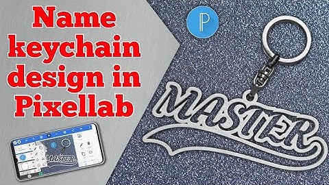 Name keychain design in Pixellab | Pixellab tutorial | Master Faheem
