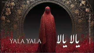 Yala Yala  | يالا يالا – Arabic sufi Techno House Mix