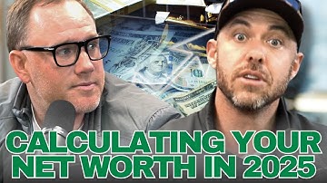 How to Calculate Your Net Worth in 2025! - EP: 45