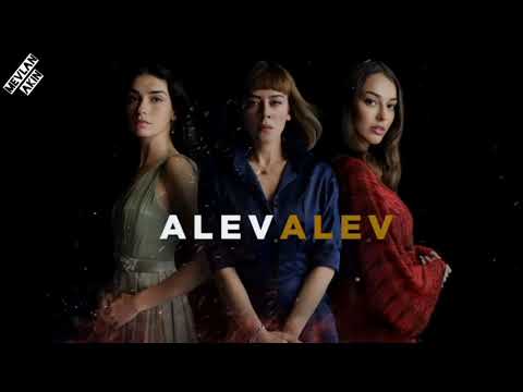 Alev Alev dizi müzikleri / hüzün