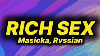 Masicka, Rvssian - Rich Sex (lyrics) Masicka, Rvssian - Rich Sex (lyrics)