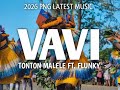 VAVI 2026 TONTON MALELE Ft FLUNKY