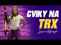 TRX cviky pre začiatočníkov 👊 l Simona Kozerawski l GymBeam