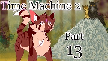 Time Machine 2 // Part 13 | OC/Canon Warriors AU 72h MAP