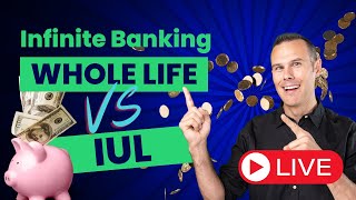 Unveiling secrets: Infinite Banking showdown | IUL vs Whole Life