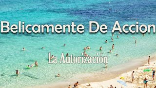 La Autorización - Belicamente De Accion (Letra) | Me cuelgo un chaleco, me montó mi cuerno