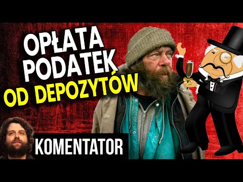 Zaczyna SIĘ! Banki Wprowadzają Faktyczną Opłatę tzw. Podatek od Depozytów Analiza Komentator Finanse
