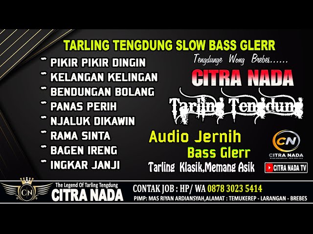 TARLING TENGDUNG SLOW BASS // CITRA NADA 2023 class=