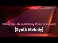 Rolling Sky Neon Birthday Remix Fanmade Synth Melody 