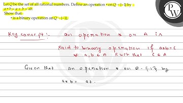 Let \( Q \) be the set of all rational numbers. Define an operation...