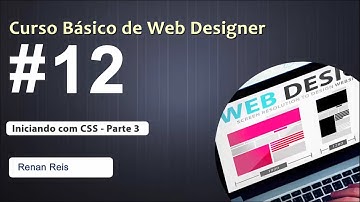 #12 Iniciando com CSS Parte 3 - Curso Básico de Web Designer