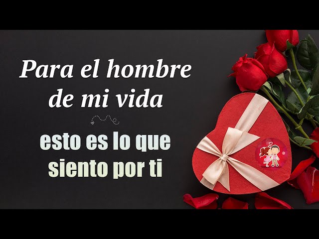 Poemas De Amor Para El Hombre De Mi Vida