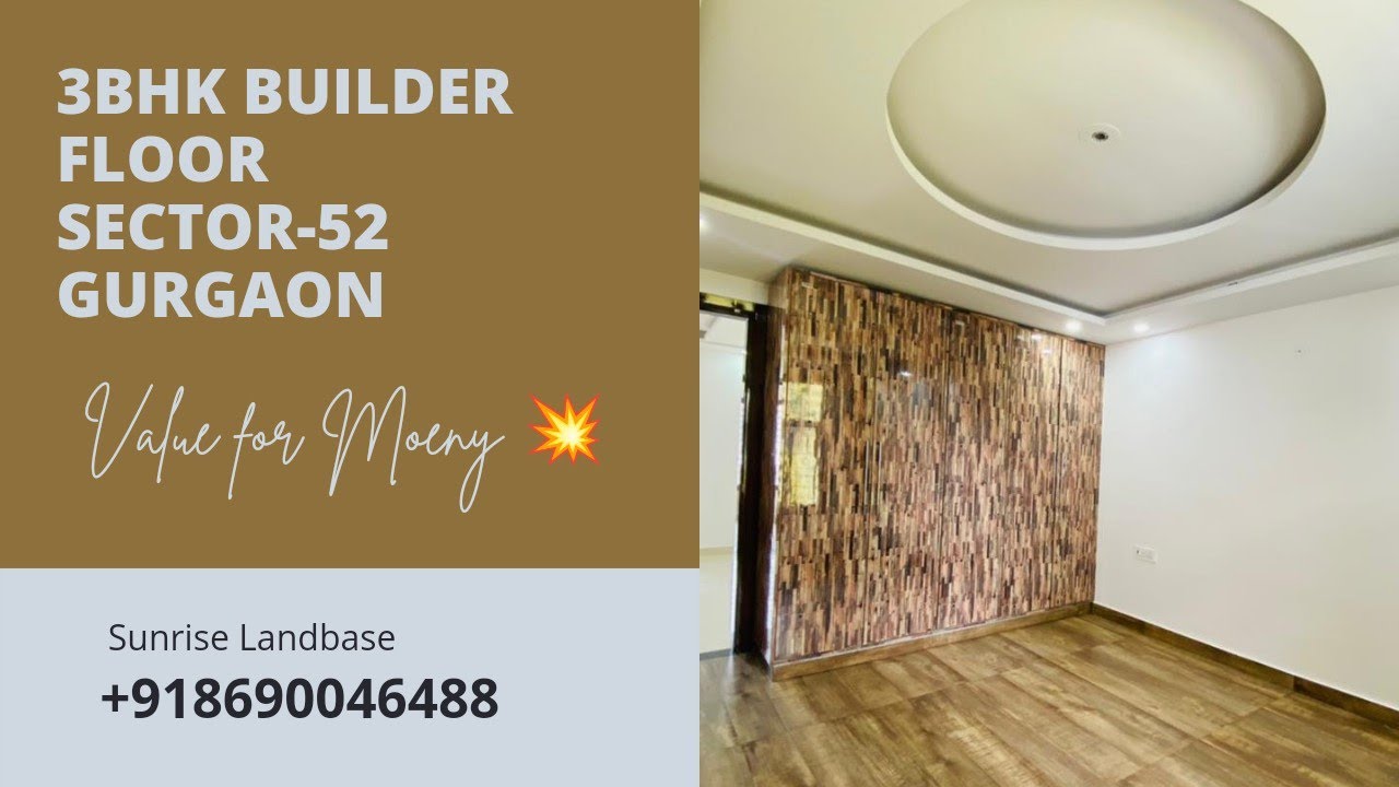 Value for Money 3BHK Builder Floor Sector52 Gurgaon 🏠🏠 Builder